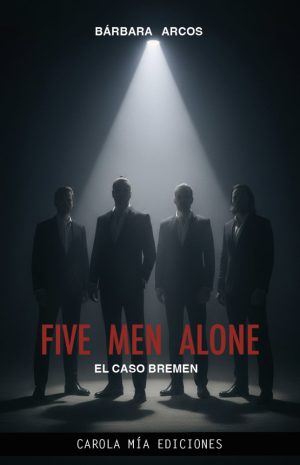 FIVE MEN ALONE: EL CASO BREMEN