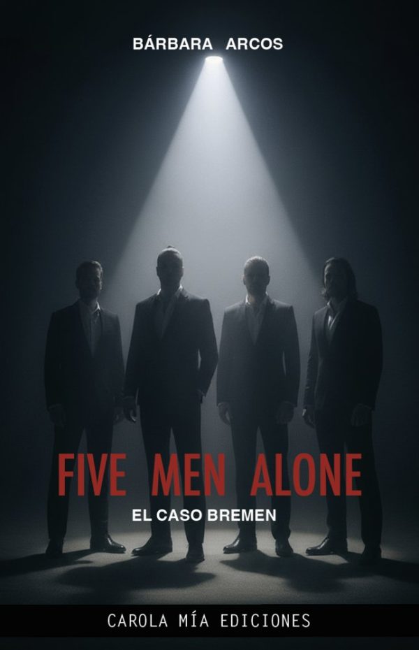 FIVE MEN ALONE: EL CASO BREMEN