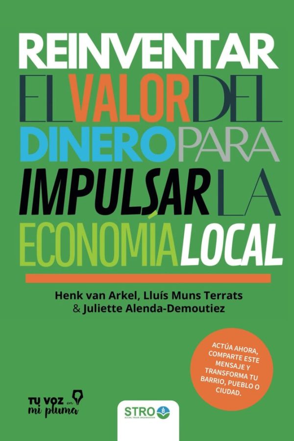 REINVENTAR EL VALOR DEL DINERO PARA IMPULSAR LA ECONOMIA LOC