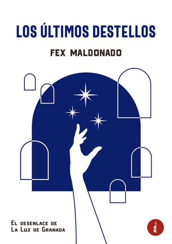 LOS ULTIMOS DESTELLOS