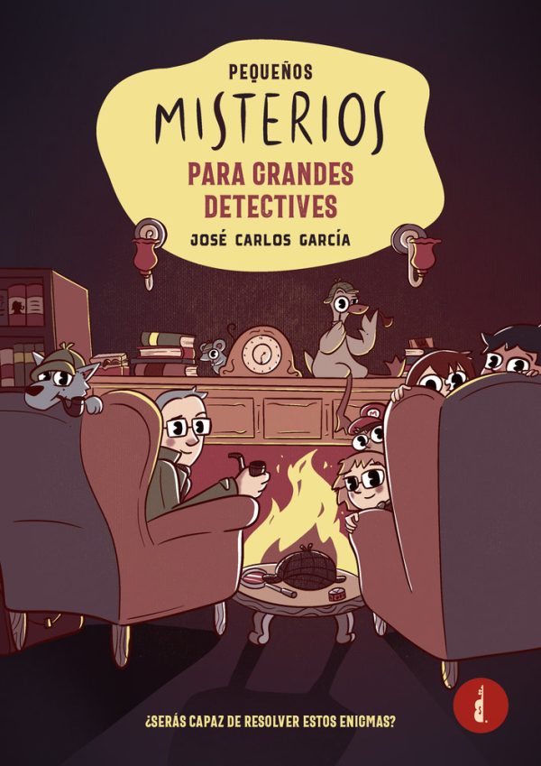 PEQUEÑOS MISTERIOS PARA GRANDES DETECTIVES