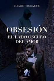 OBSESION EL LADO OSCURO DEL AMOR