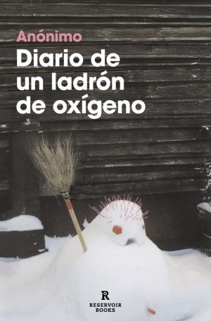 DIARIO DE UN LADRON DE OXIGENO