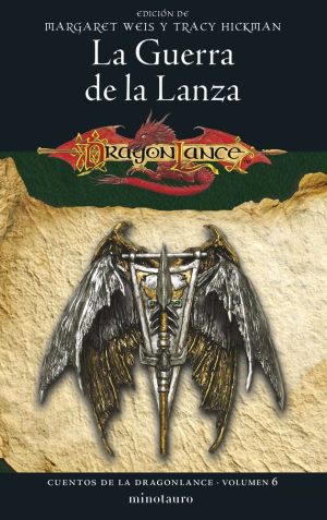 CUENTOS DE LA DRAGONLANCE 6 LA GUERRA DE LA LANZA