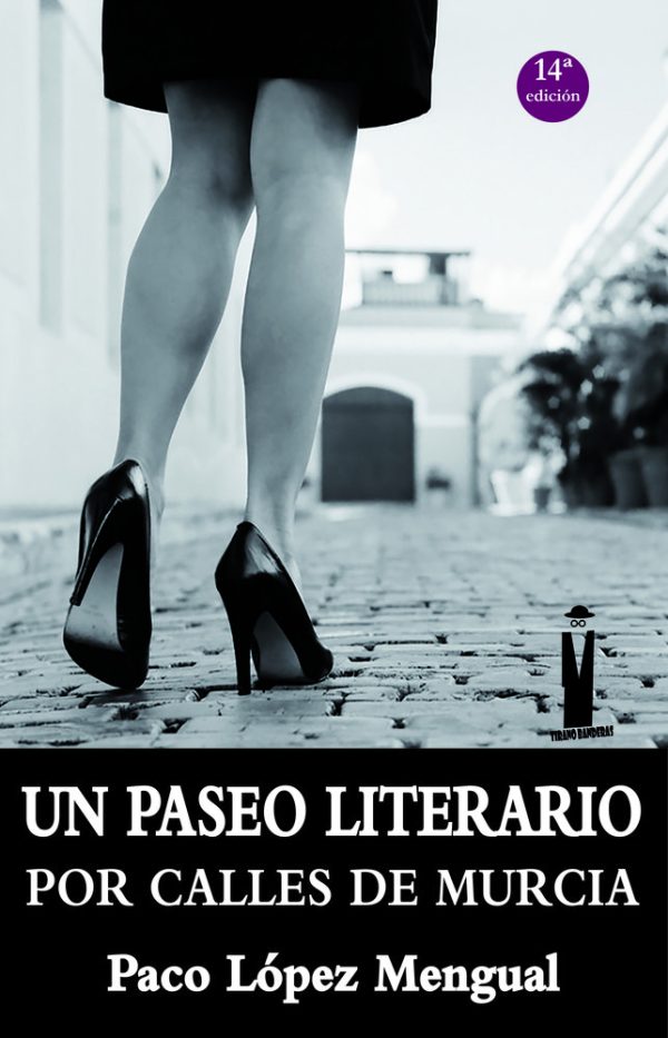 UN PASEO LITERARIO POR LAS CALLES DE MURCIA