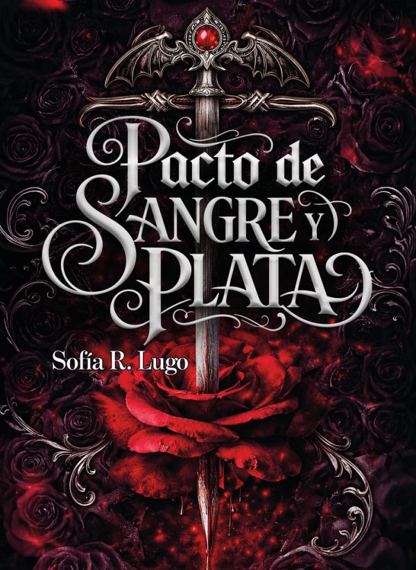 PACTO DE SANGRE Y PLATA UN DESTINO DE FUEGO Y SOMBRAS 1