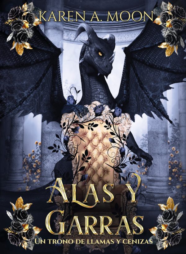 ALAS Y GARRAS UN TRONO DE LLAMAS Y CENIZAS 1