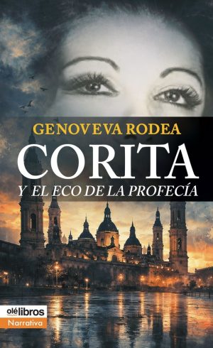 CORITA Y EL ECO DE LA PROFECIA