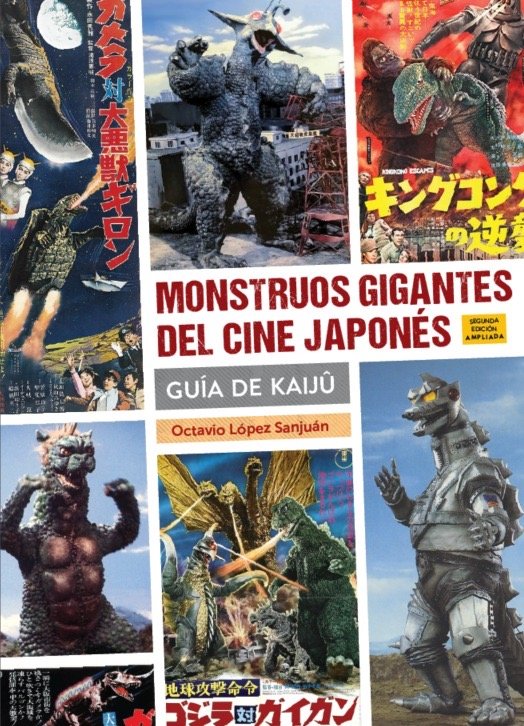 MONSTRUOS GIGANTES DEL CINE JAPONES GUIA DE KAIJU 2ª ED