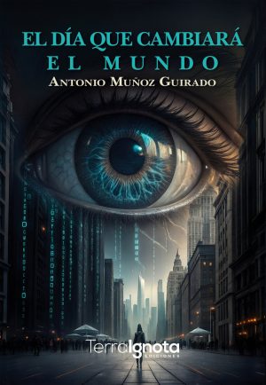 EL DIA QUE CAMBIARA EL MUNDO