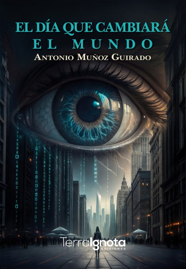 EL DIA QUE CAMBIARA EL MUNDO