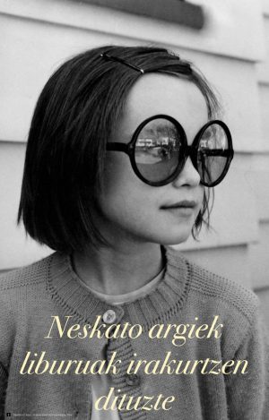 CARTEL NESKATO ARGIEK LIBURUAK IRAKURTZEN DITUZTE EUSKERA