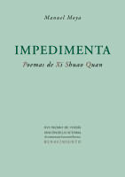 IMPEDIMENTA POEMAS DE XI SHUAO QUAN XVI PREMIO POESIA